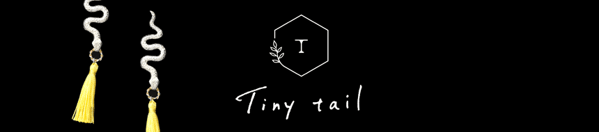 Tiny tail タイニーテイル